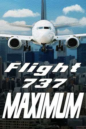 Flight 737 - MAXIMUM Flight 737 - MAXIMUM