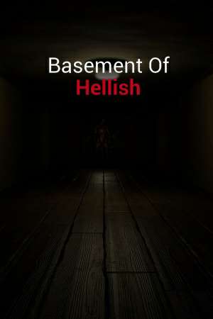 Basement of Hellish Basement of Hellish