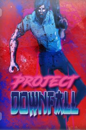 Project Downfall Project Downfall