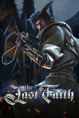 The Last Faith DEMO The Last Faith DEMO