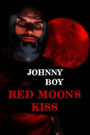 Johnny Boy: Red Moon's Kiss - Episode 1 Johnny Boy: Red Moon's Kiss - Episode 1
