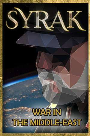 SYRAK: the War in the Middle-East SYRAK: the War in the Middle-East