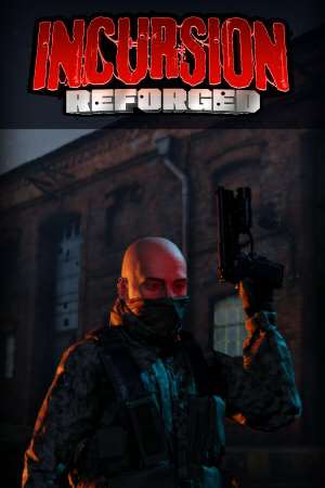 Incursion: Reforged Incursion: Reforged
