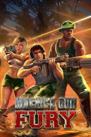 Machine Gun Fury Machine Gun Fury