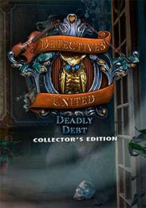 Detectives United 5: Deadly Debt Detectives United 5: Deadly Debt