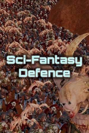 Sci-Fantasy Defence Sci-Fantasy Defence