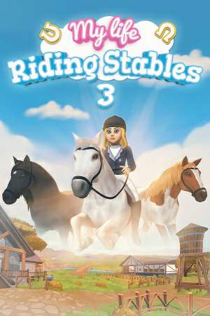 My Life: Riding Stables 3 My Life: Riding Stables 3