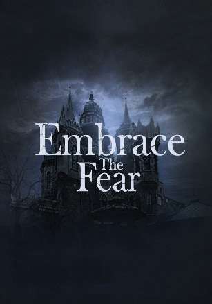 Embrace The Fear Embrace The Fear