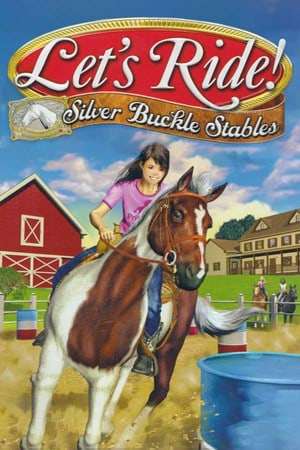 Let's Ride! Silver Buckle Stables Let's Ride! Silver Buckle Stables