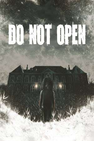 DO NOT OPEN DO NOT OPEN