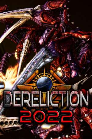 Dereliction: 2022 Dereliction: 2022