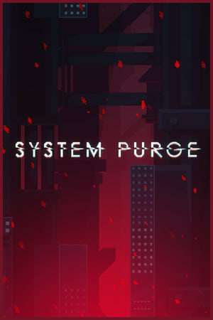 System Purge