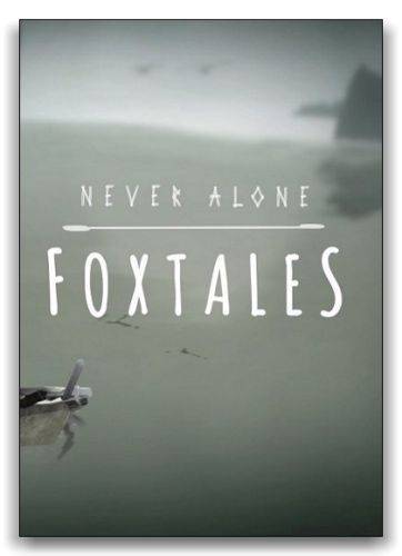 Never Alone - Foxtales Never Alone - Foxtales