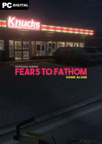 Fears to Fathom - Carson House Fears to Fathom - Carson House