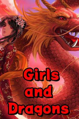 Girls and Dragons Girls and Dragons