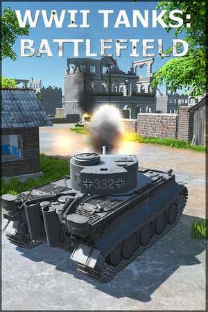 WWII Tanks: Battlefield WWII Tanks: Battlefield