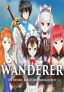 Wanderer: of sword, magic and broken bed Wanderer: of sword, magic and broken bed