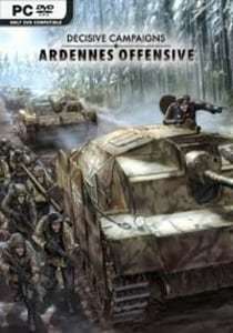 Decisive Campaigns Ardennes Offensive Decisive Campaigns Ardennes Offensive
