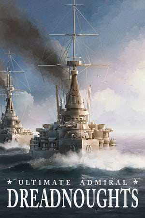 Ultimate Admiral: Dreadnoughts Ultimate Admiral: Dreadnoughts
