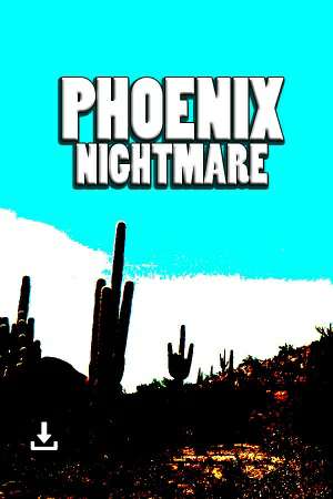 Phoenix Nightmare Phoenix Nightmare