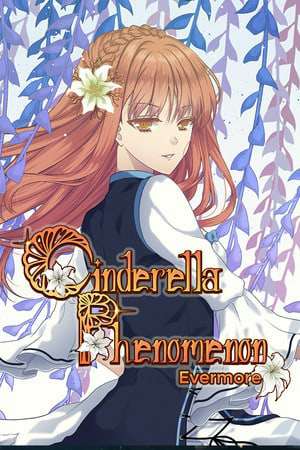 Cinderella Phenomenon: Evermore Cinderella Phenomenon: Evermore