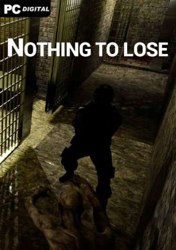 NOTHING TO LOSE