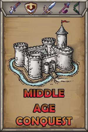 Middle Age Conquest Middle Age Conquest