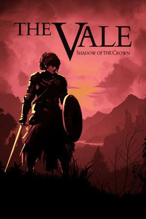 The Vale: Shadow of the Crown The Vale: Shadow of the Crown