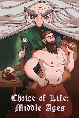 The Choice of Life: Middle Ages The Choice of Life: Middle Ages