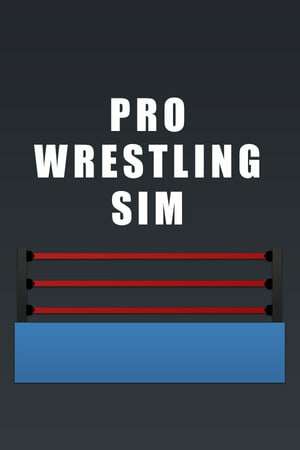 Pro Wrestling Sim Pro Wrestling Sim