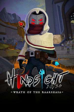 Hindsight 20/20 - Wrath of the Raakshasa Hindsight 20/20 - Wrath of the Raakshasa