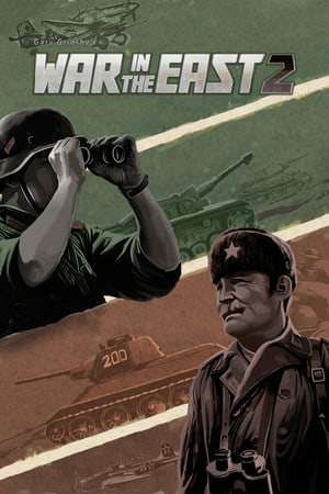 Gary Grigsby's War in the East 2 Gary Grigsby's War in the East 2