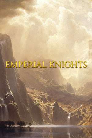 Emperial Knights Emperial Knights