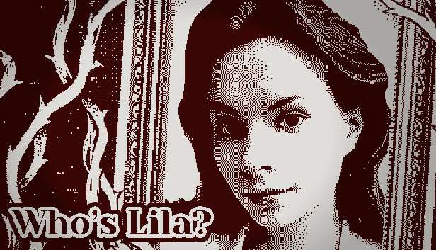 Who's Lila? Who's Lila?