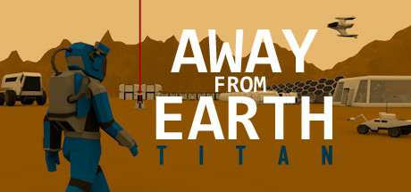 Away From Earth: Titan Away From Earth: Titan