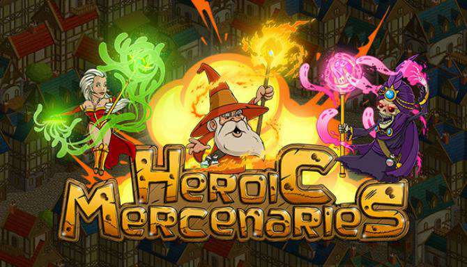 Heroic Mercenaries Heroic Mercenaries
