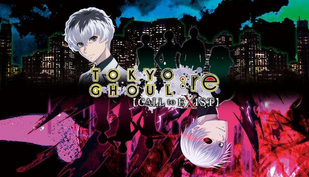 Tokyo Ghoul:re Call to Exist Tokyo Ghoul:re Call to Exist