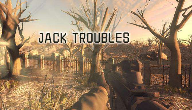 Jack troubles Jack troubles