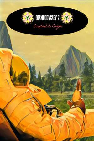 CosmoOdyssey 2: Comeback to origin CosmoOdyssey 2: Comeback to origin