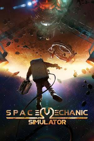 Space Mechanic Simulator Space Mechanic Simulator