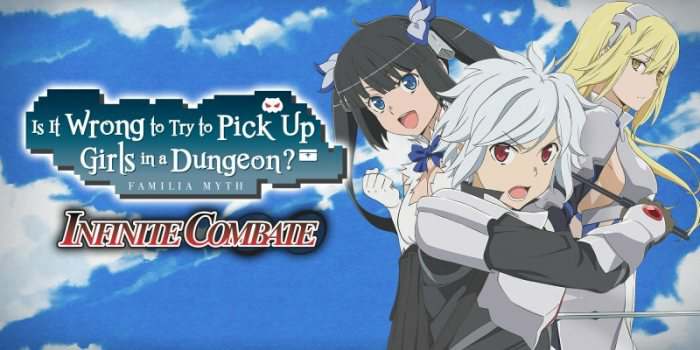 Is It Wrong to Try to Pick Up Girls in a Dungeon? Infinite Combate