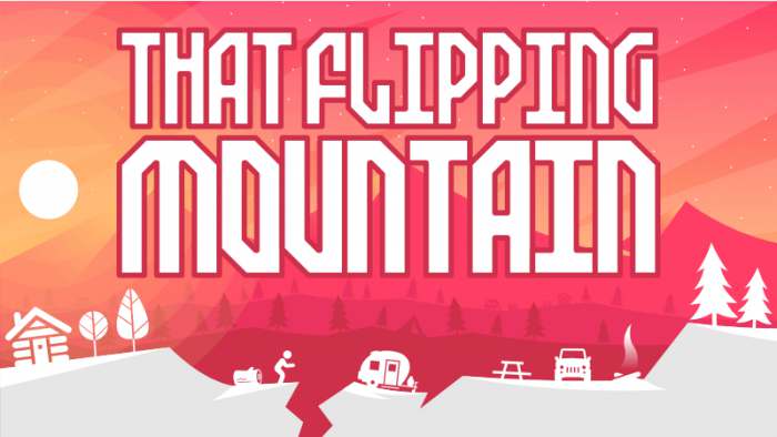 That Flipping Mountain That Flipping Mountain