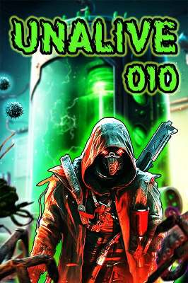 Unalive 010 Unalive 010
