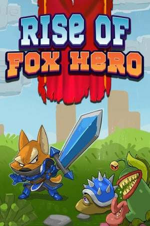 Rise of Fox Hero Rise of Fox Hero