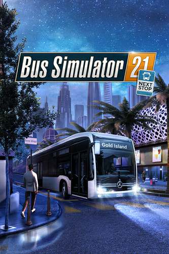Bus Simulator 21 Next Stop Bus Simulator 21 Next Stop