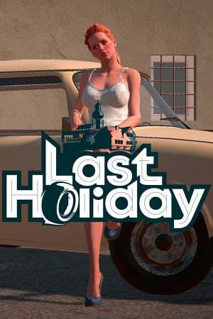Last Holiday Last Holiday
