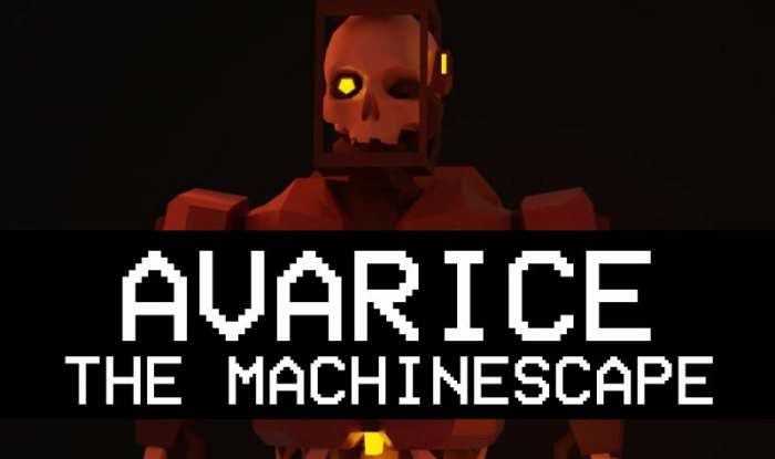 Avarice: The MachineScape Avarice: The MachineScape