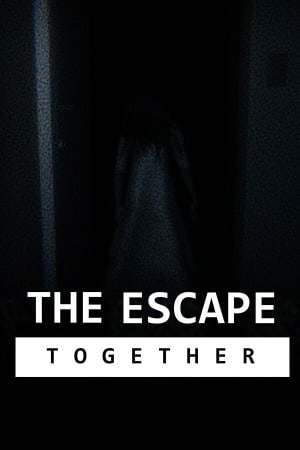 The Escape: Together The Escape: Together
