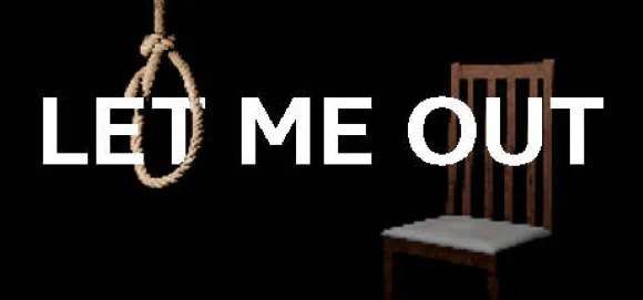 LET ME OUT DEMO