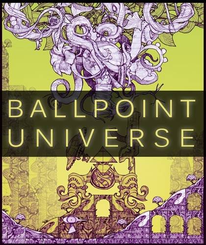 Ballpoint Universe Ballpoint Universe